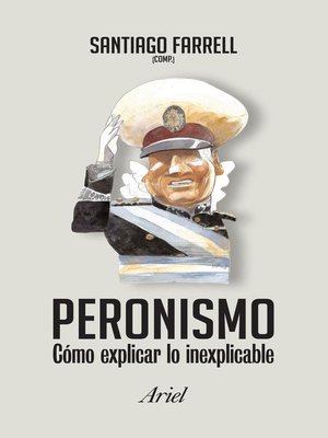 cover image of Peronismo como explicar lo inexplicable